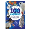 Prologue Quebec Books>100 Animaux Du Québec