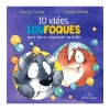 Prologue 10 Idées Loufoques Pour Faire