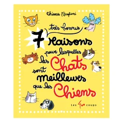 Clement - Equipement 7 Très Bonnes Raisons Pour Lesquelles Les Chats Sont Meilleurs Que Les chiens