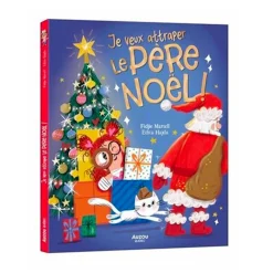 Auzou Je Veux Attraper Le Père Noël