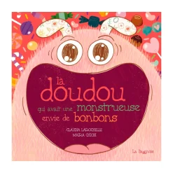 Clement - Equipement Quebec Books>La doudou qui avait une monstrueuse envie de bonbons