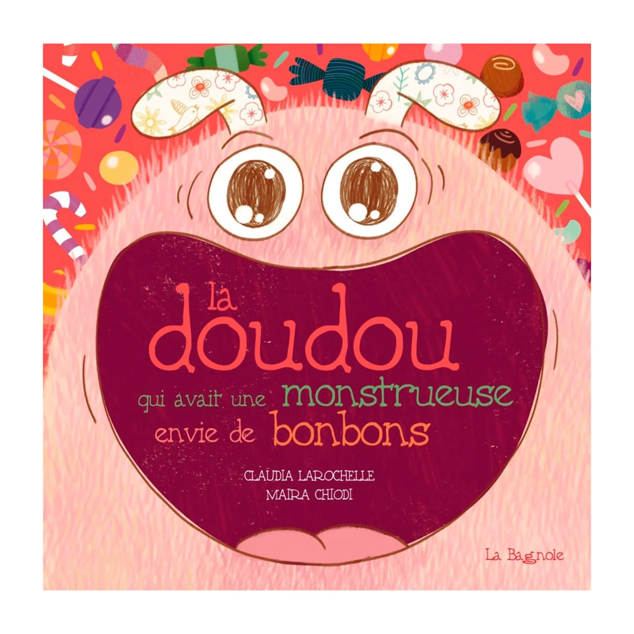 Clement - Equipement Quebec Books>La doudou qui avait une monstrueuse envie de bonbons
