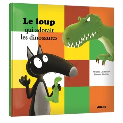 Auzou 4 Years And Over|2 Years And Over>Le Loup Qui Adorait Les Dinosaures