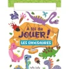 Prologue Quebec Books|2 Years And Over>Les Dinosaures - À Toi De Jouer