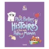 Prologue Les plus belles histoires à lire avec papa et maman