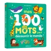 Auzou Mes 100 Mots Pour Découvrir Le Monde