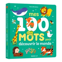 Auzou Mes 100 Mots Pour Découvrir Le Monde