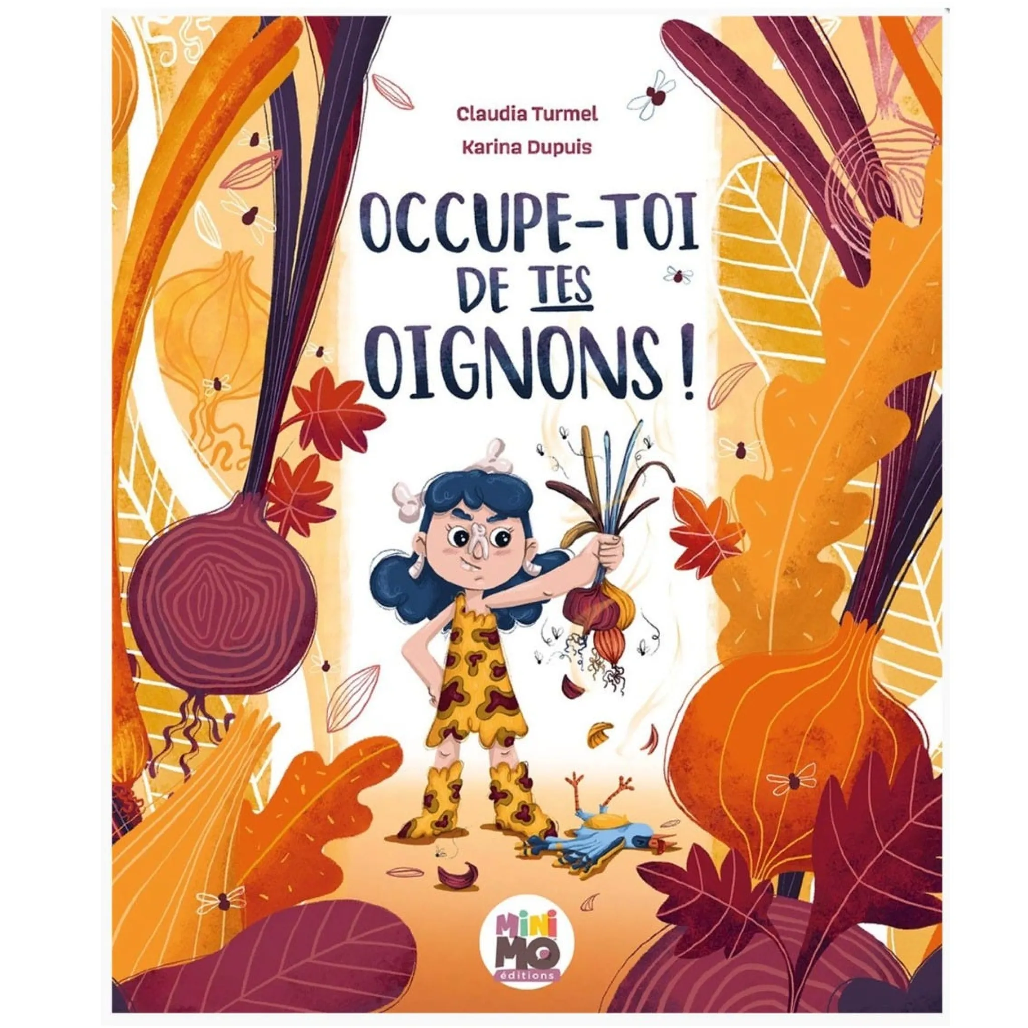 Minimo Occupe-Toi De Tes Oignons !