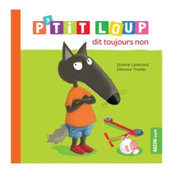 Auzou 2 Years And Over>P'tit Loup Dit Toujours Non