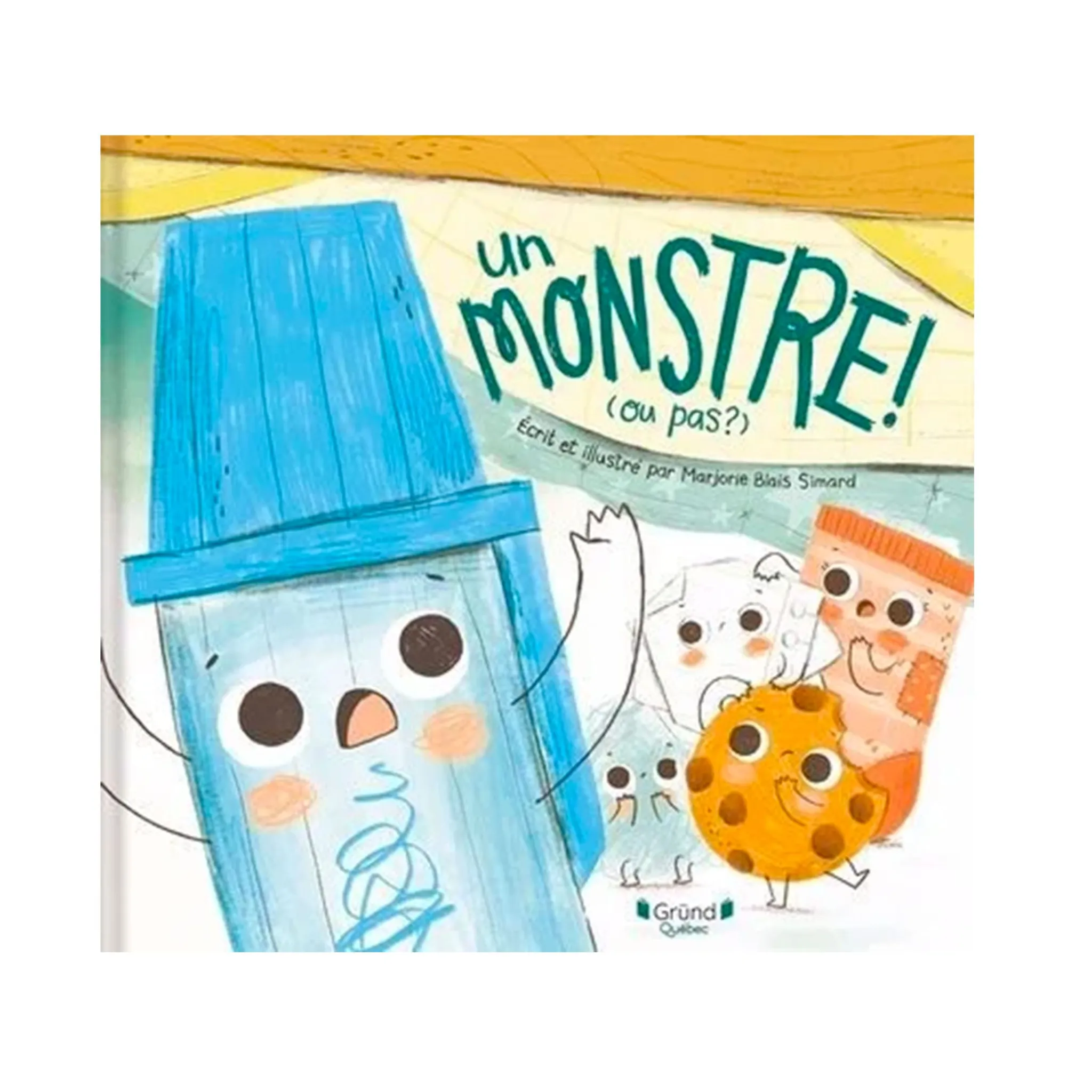 Grund Quebec Books|2 Years And Over>Un Monstre ! (Ou Pas?)